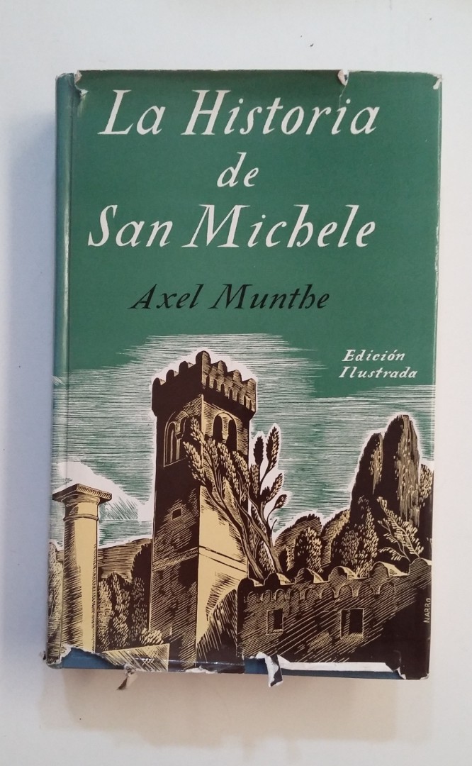 La historia de San Michele. Axel Munthe. EDITORIAL JUVENTUD. TDK412