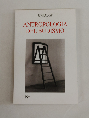 Antropologia del Budismo - Juan Arnau - TDK112
