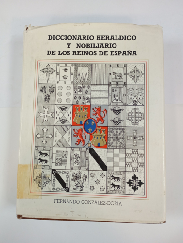 Diccionario heráldico y nobiliario de los Reinos de España.