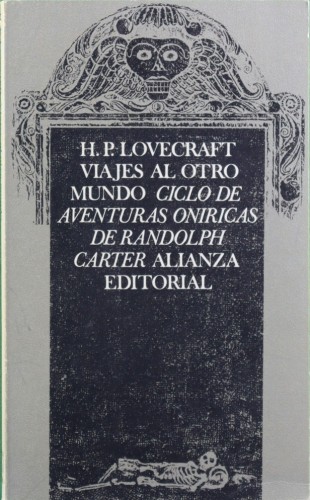 Viajes al otro mundo: ciclo de aventuras oníricas de Randolph Carter.