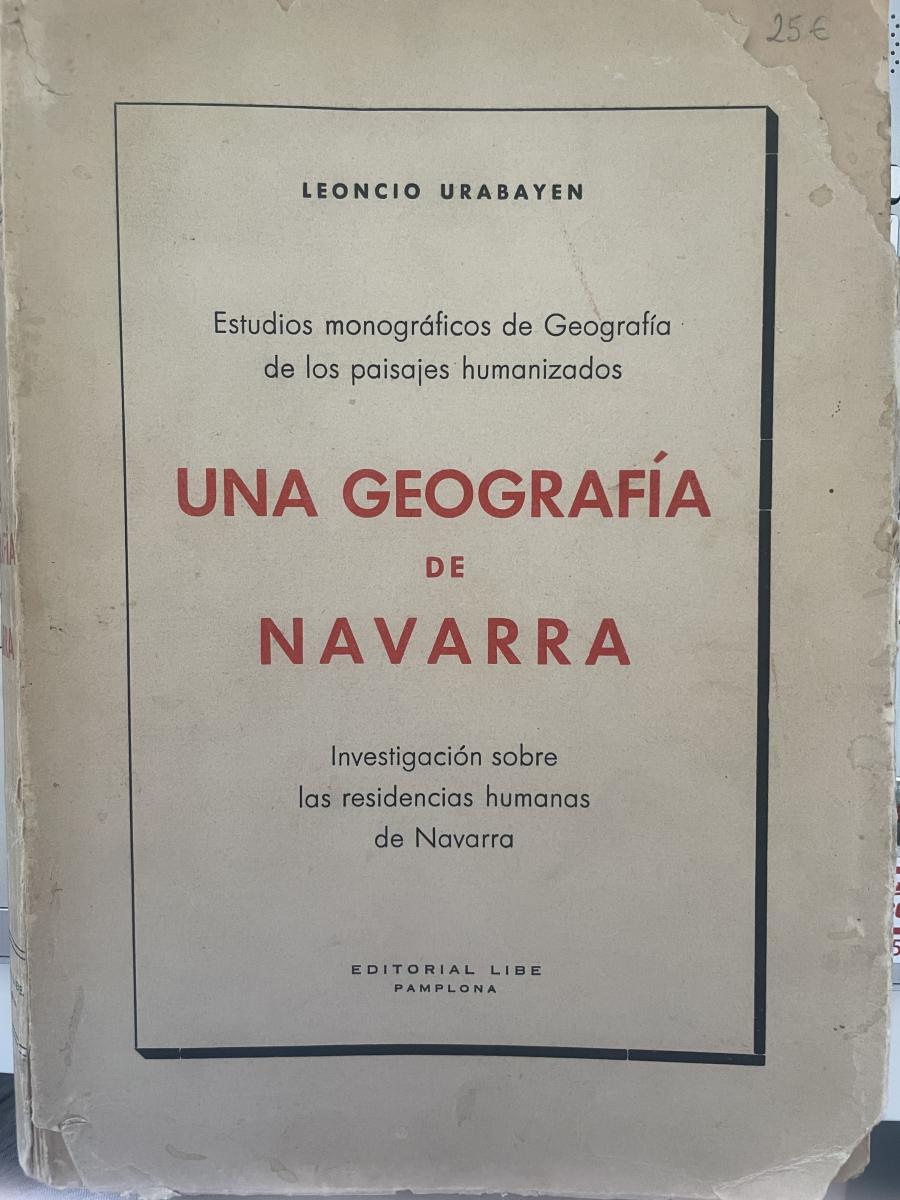 UNA GEOGRAFIA DE NAVARRA. Estudios monográficos de Geografía de los ...