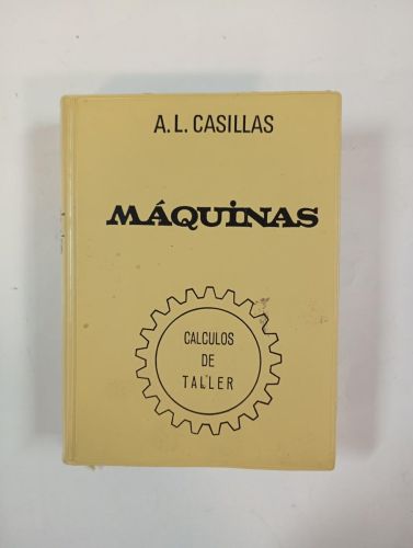 Máquinas. Cálculos de taller.