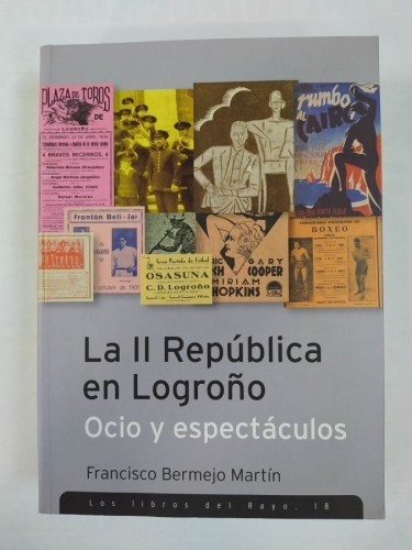 LA II REPUBLICA EN LOGROÑO. OCIO Y ESPECTACULOS. 
