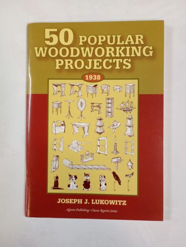 50 Popular Woodworking Projects.