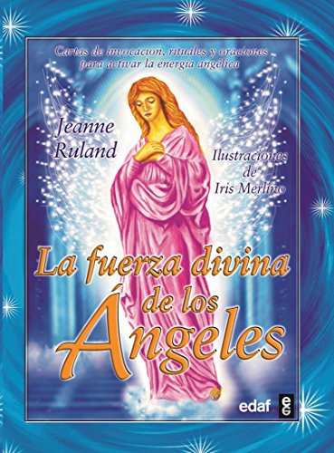 La fuerza divina de los Ángeles