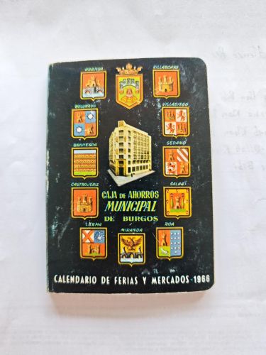Calendario de FERIAS Y MERCADOS 1966 - CAJA DE AHORROS MUNICIPAL DE BURGOS - TDK10
