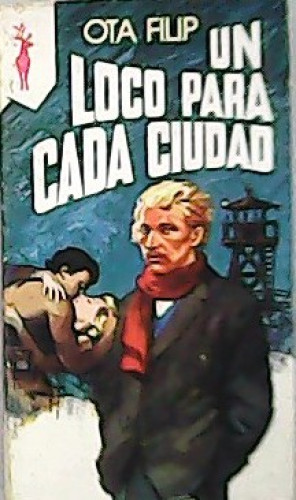 Un loco para cada ciudad