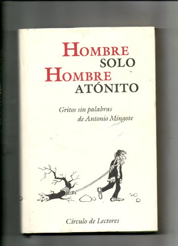 Hombre solo, hombre atónito