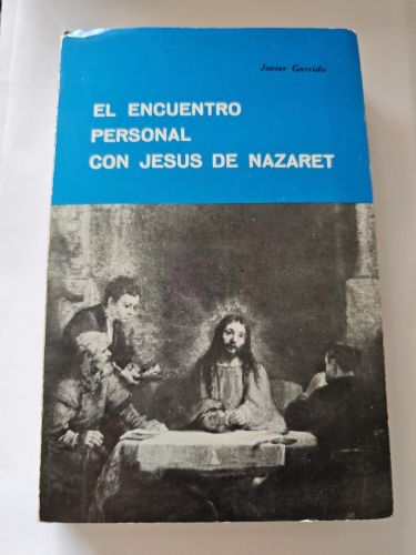 El encuentro personal con Jesús de Nazaret