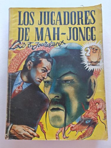 DIAMANTE AMARILLO EDI. MARISAL 1940 - LOS JUGADORES DE MAH-JONGG por LOUIS T.JOURDANT
- TDK56