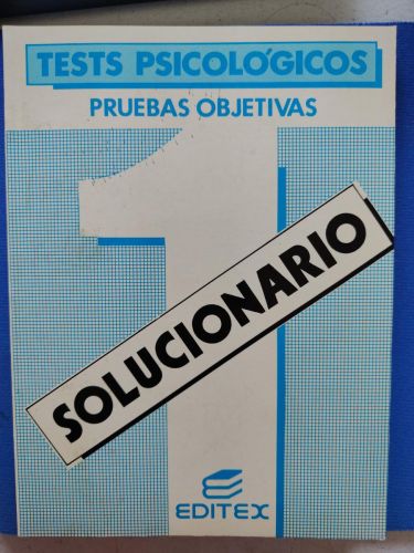 Test Psicológicos. Solucionario pruebas objetivas I