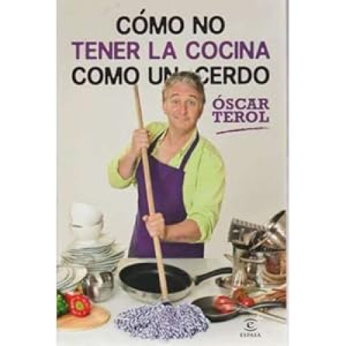 Cómo no tener la cocina como un cerdo