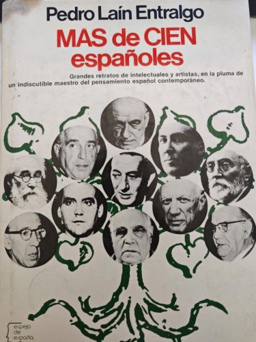 MAS de CIEN españoles - Pedro Lain Entralgo