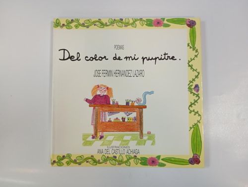 Del color de mi pupitre. Poemas.