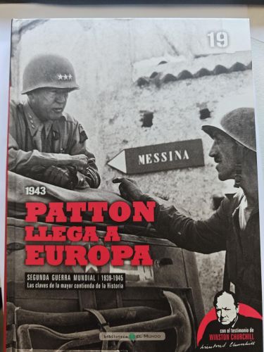 patton llega a europa 1943- SEGUNDA GUERRA MUNDIAL nº 19