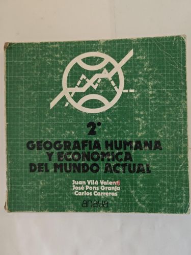 Geografía humana y económica del mundo actual, 2 BUP