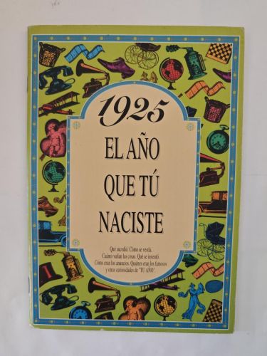 1925 El año que tú naciste