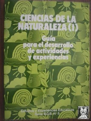 Ciencias de la naturaleza. Guía para el desarrollo de actividades tomo i