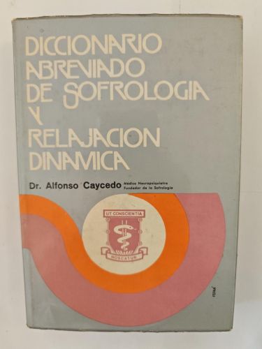 Diccionario Abreviado de Sofrología y Relajacion Dinámica