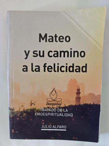 Mateo y su camino a la felicidad