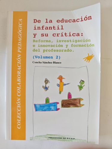 De la educación infantil y su crítica: Reforma, investigación e innovación 8VOLUMEN 2)