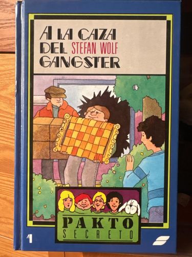 Colección pakto secreto. A la caza del Ganster volumen 1