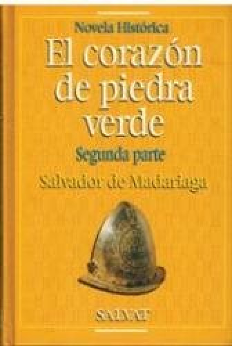 El Corazon De Piedra Verde. Segunda parte. volumen 32