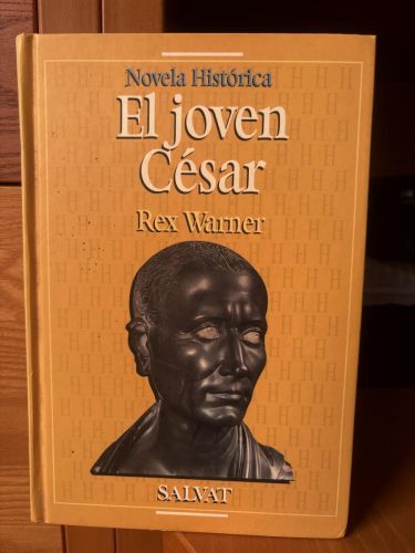 El joven César. Novela histórica. Volumen 30