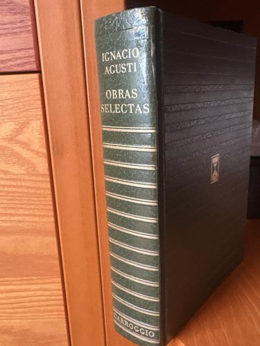 Obras selectas de Ignacio Agustí. Colección Contemporáneos