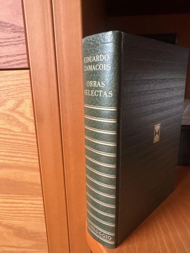 Obras selectas de Eduardo Zamacois. Colección contemporáneos