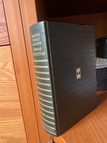 Obras selectas de Benito Pérez Galdós. Colección contemporaneos