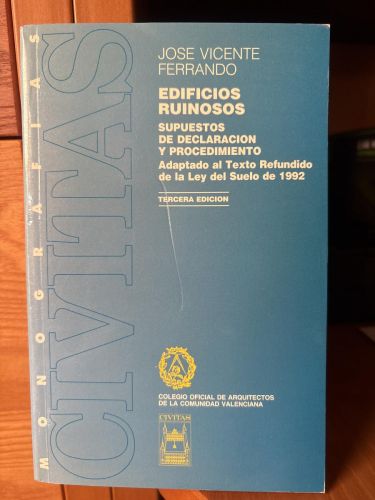 Edificios ruinosos. Supuestos de declaración y procedimiento