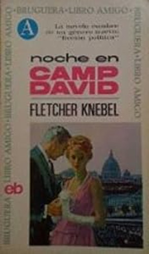 Noche en Camp David. Novela. 