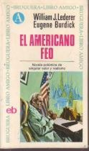 El Americano feo.