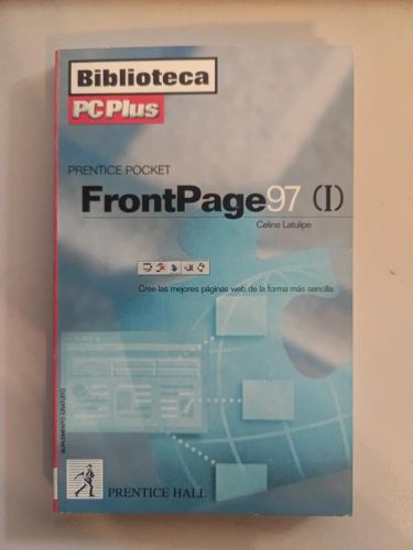 How to Use Microsoft. Frontpage 97.