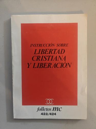 Instrucción sobre la libertad cristiana y liberación.