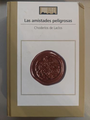 Las amistades peligrosas.