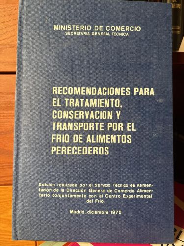 Recomendaciones para el tratamiento por el frío de alimentos perecederos