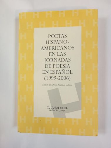 Poetas hispanoamericanos en las Jornadas de Poesía en Español (1999-2006).