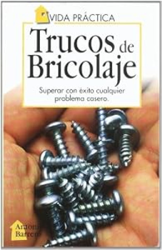 Trucos de bricolaje.