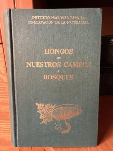 hongos de nuestros campos y bosques