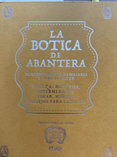 LA BOTICA DE ABANTERA. REMEDIOS, TRUCOS FAMILIARES Y PARA EL HOGAR