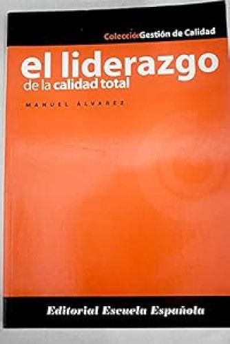 El liderazgo de la calidad total.