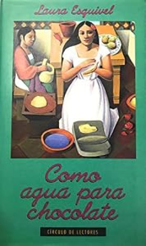 Como agua para chocolate.