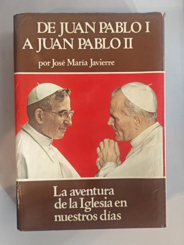 De Juan Pablo I a Juan Pablo II.