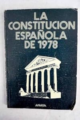 La Constitución española de 1978.