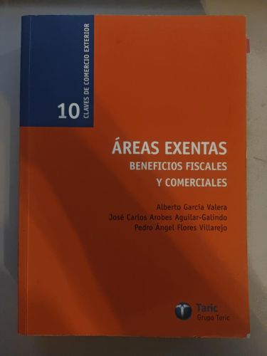 Áreas exentas. Beneficios fiscales y comerciales.
