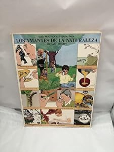 Guía práctica ilustrada para los amantes de la naturaleza.