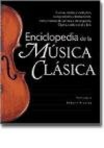 Enciclopedia de la música clásica.
