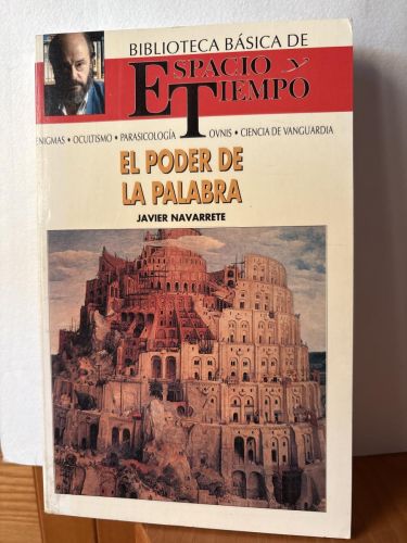 El poder de la palabra. BIBLIOTECA BASICA ESPACIO Y TIEMPO. DIRIGIDO POR FERNANDO JIMENEZ DEL OSO